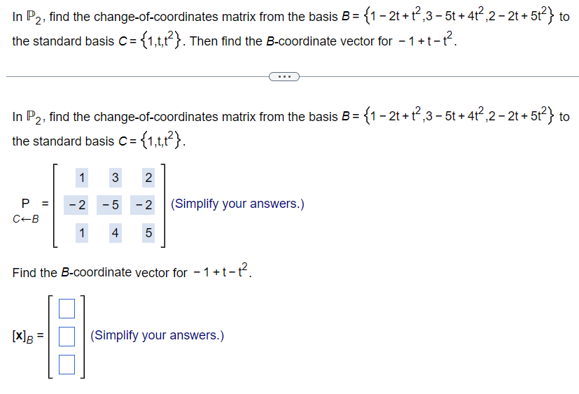 Solved In P2, Find The Change-of-coordinates Matrix From The | Chegg.com