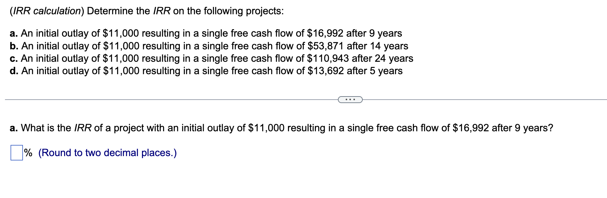 Solved (IRR calculation) Determine the IRR on the following | Chegg.com
