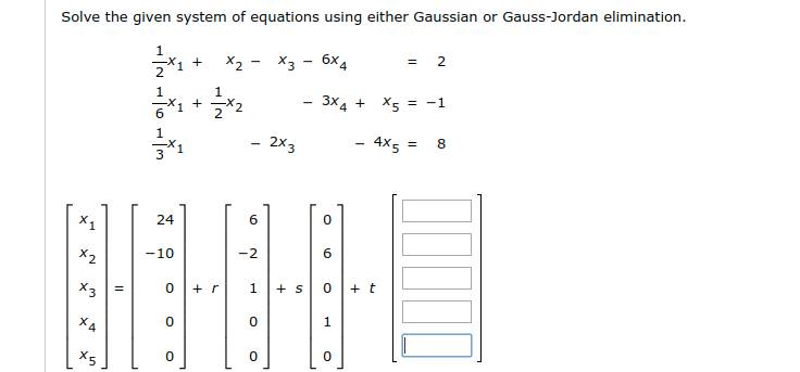Solved Solve the given system of equations using either | Chegg.com