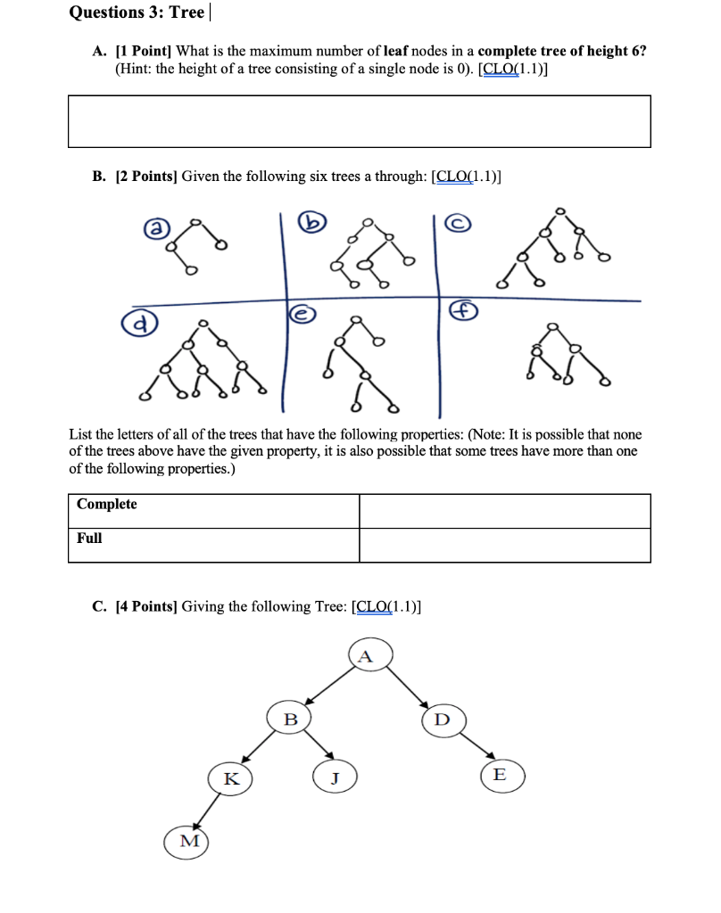 Solved Questions 3: Tree A. [1 Point] What is the maximum | Chegg.com
