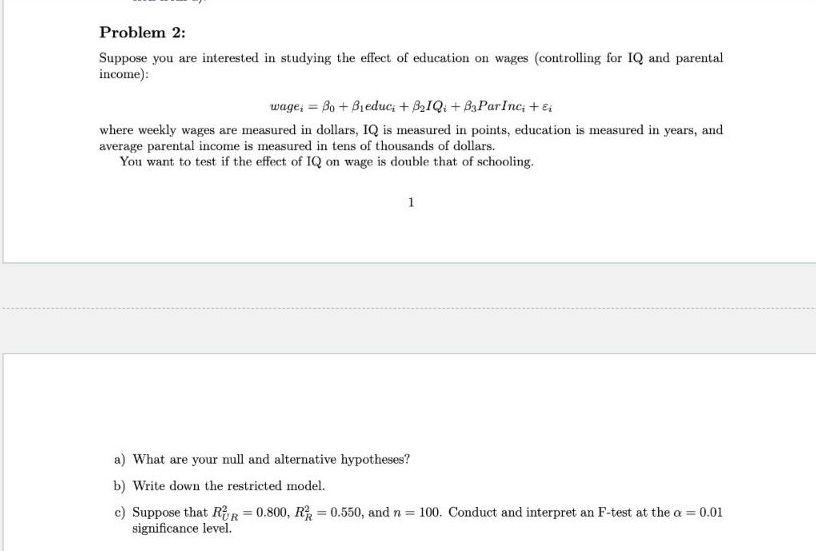 Solved Problem 2: Suppose you are interested in studying the | Chegg.com