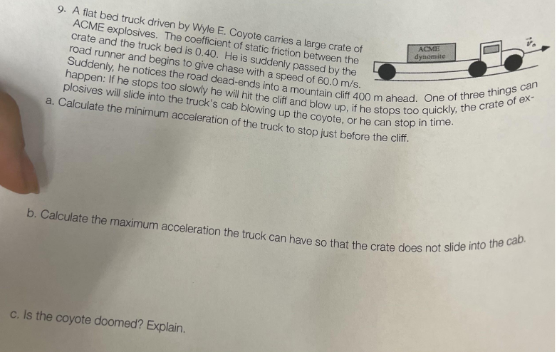 Solved 9. A flat bed truck driven by Wyle E. Coyote carries | Chegg.com