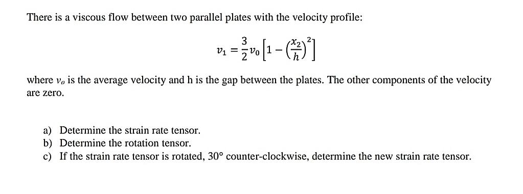 Solved There is a viscous flow between two parallel plates | Chegg.com
