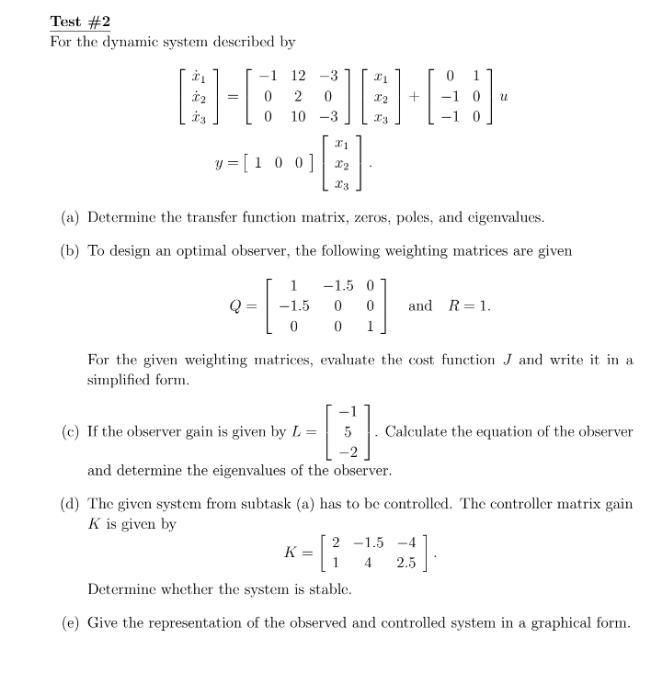 Test 2 For The Dynamic System Described By 1 12 3 0 Chegg Com