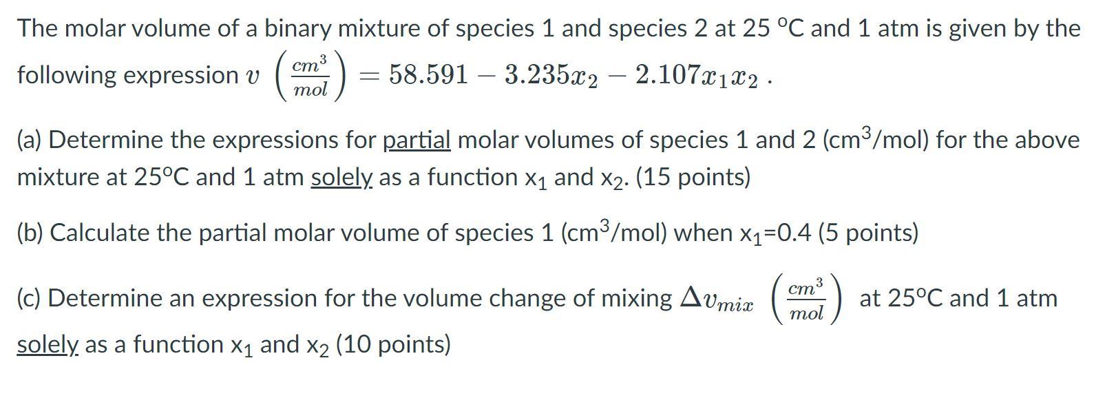 Solved The molar volume of a binary mixture of species 1 and | Chegg.com