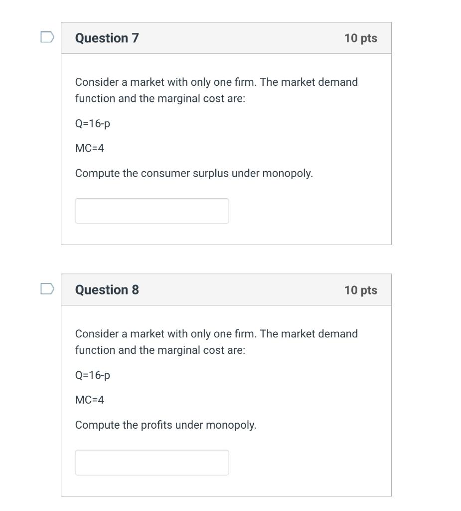 Solved Consider a market with only one firm. The market | Chegg.com