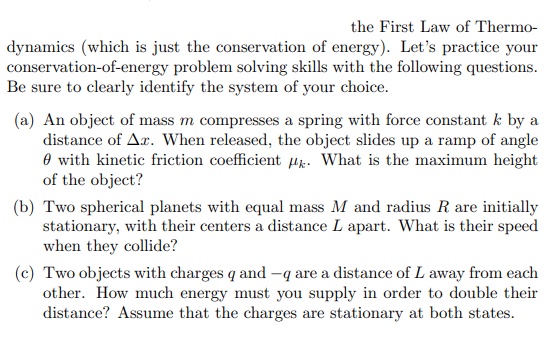 Solved The First Law Of Thermodynamics (which Is Just The | Chegg.com