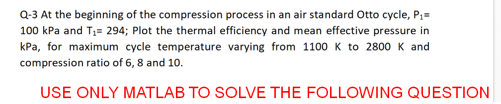 Solved PLEASE USE ONLY MATLAB AND WRITE THE MATLAB CODE AS | Chegg.com