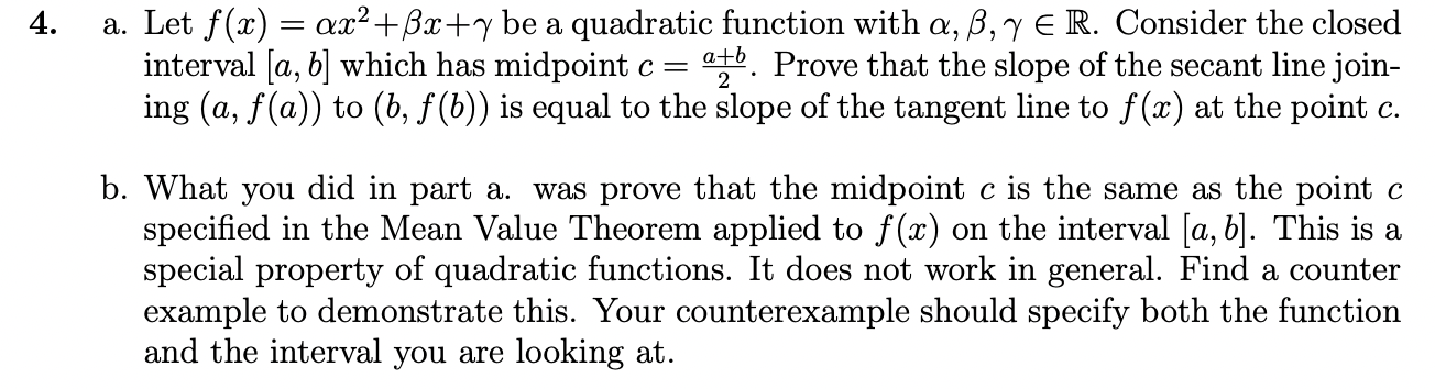 a. Let \( f(x)=\alpha x^{2}+\beta x+\gamma \) be a quadratic function with \( \alpha, \beta, \gamma \in \mathbb{R} \). Consid
