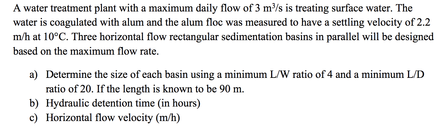 Solved A water treatment plant with a maximum daily flow of | Chegg.com