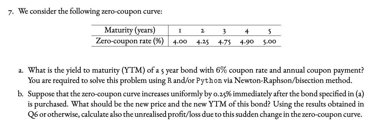 7 We Consider The Following Zero Coupon Curve I Chegg Com