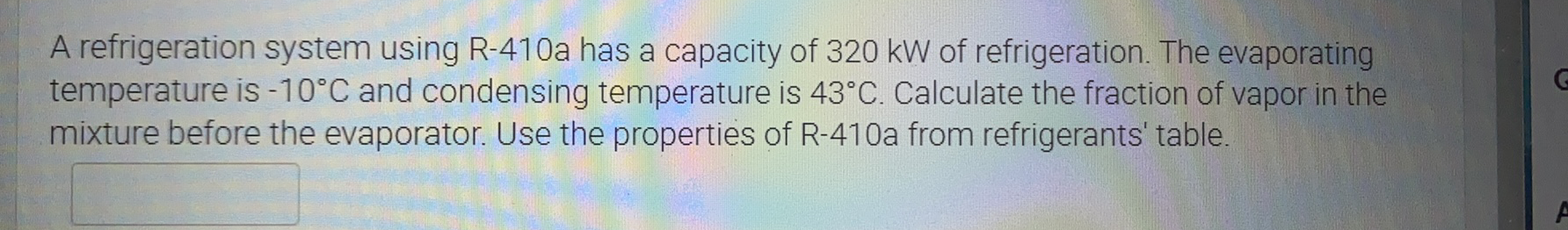 Solved A Refrigeration System Using R-410a Has A Capacity Of | Chegg.com