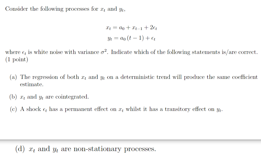 Consider the following processes for x4 and yt, xt = | Chegg.com