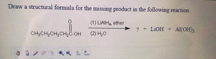 Solved Draw a structural formula for the missing product in | Chegg.com