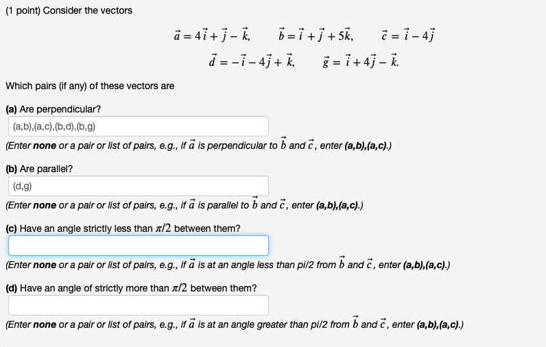 1 Point Consider The Vectors A 47 1 K O I 5k Chegg Com