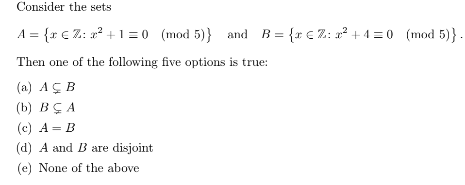 Solved Consider The Sets X Z X2 1 0 Mod 5 And B Chegg Com