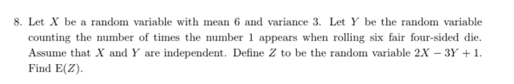 Solved 8. Let X be a random variable with mean 6 and | Chegg.com
