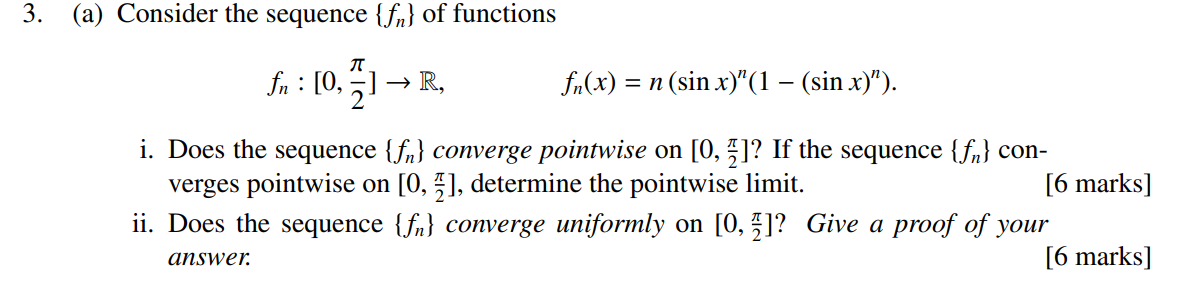 Solved 3. (a) Consider the sequence {fr} of functions fn : | Chegg.com