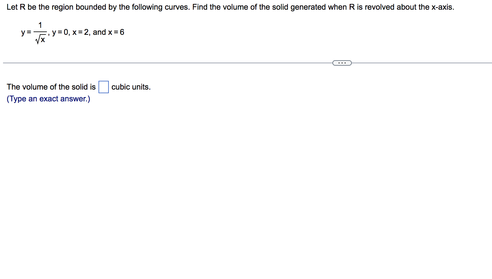 solved-y-x1-y-0-x-2-and-x-6-the-volume-of-the-solid-is-chegg