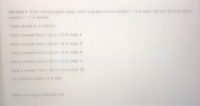 Solved Question 2: Write a Java program using a while loop | Chegg.com