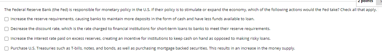 Solved 2 Points The Federal Reserve Bank (the Fed) Is | Chegg.com