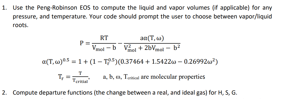 Solved 1. Use the Peng-Robinson EOS to compute the liquid | Chegg.com