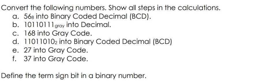 Solved Convert the following numbers. Show all steps in the | Chegg.com