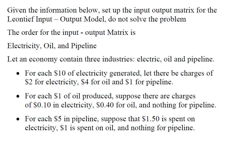 Solved Given the information below, set up the input output | Chegg.com