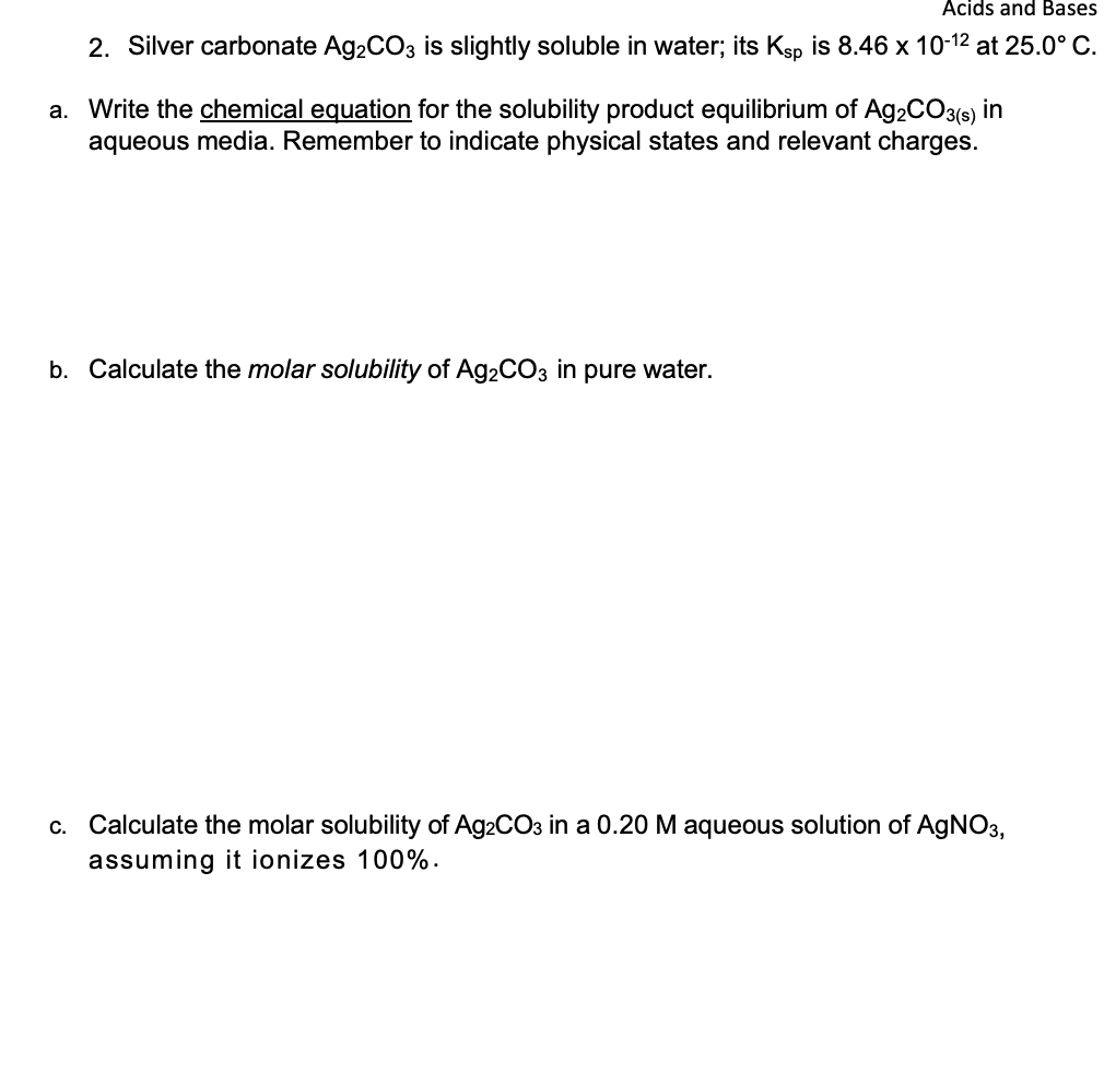 Solved 2. Silver carbonate Ag2CO3 is slightly soluble in | Chegg.com