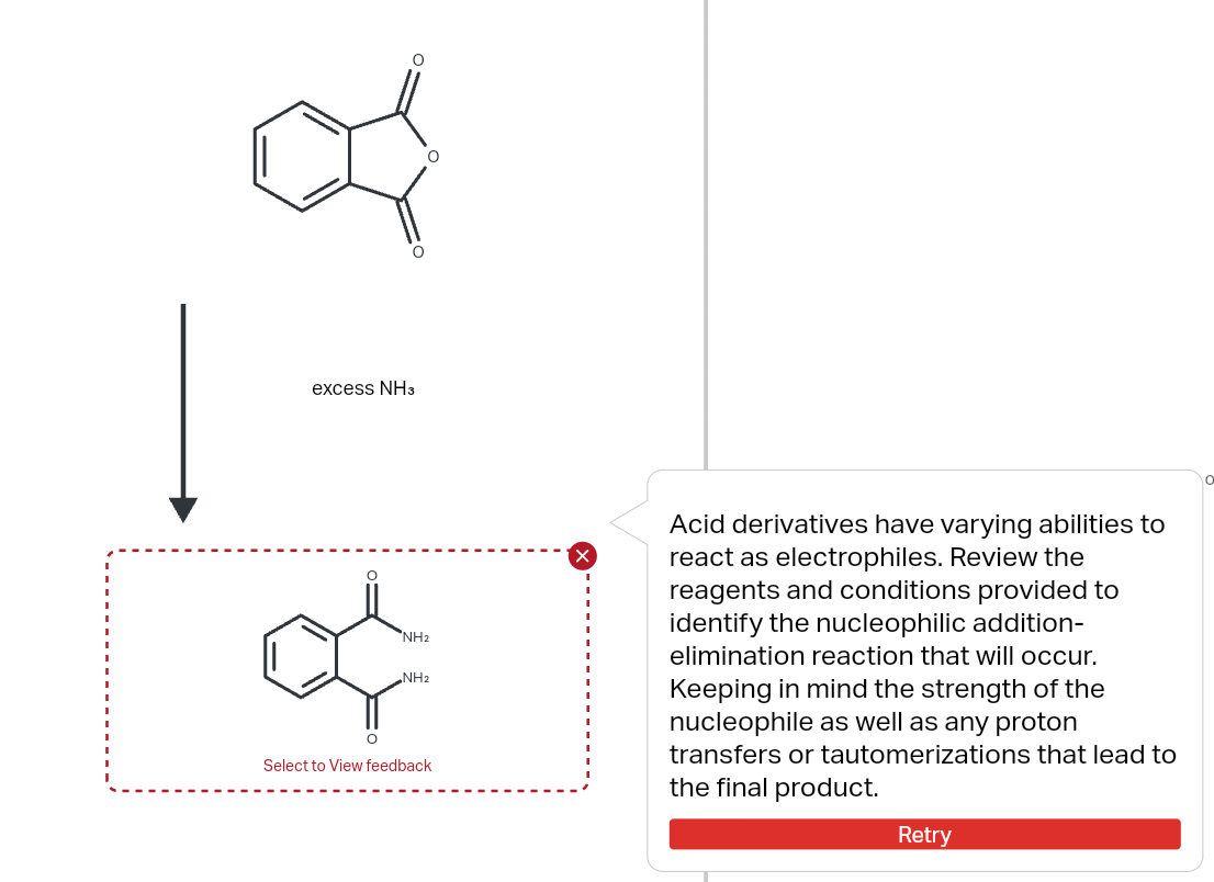 Acid derivatives have varying abilities to react as electrophiles. Review the reagents and conditions provided to identify th