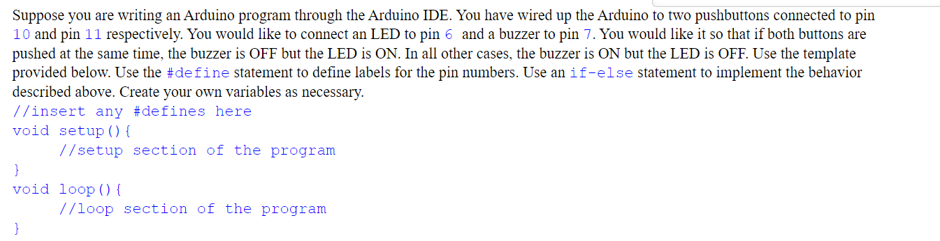 Solved Suppose you are writing an Arduino program through | Chegg.com