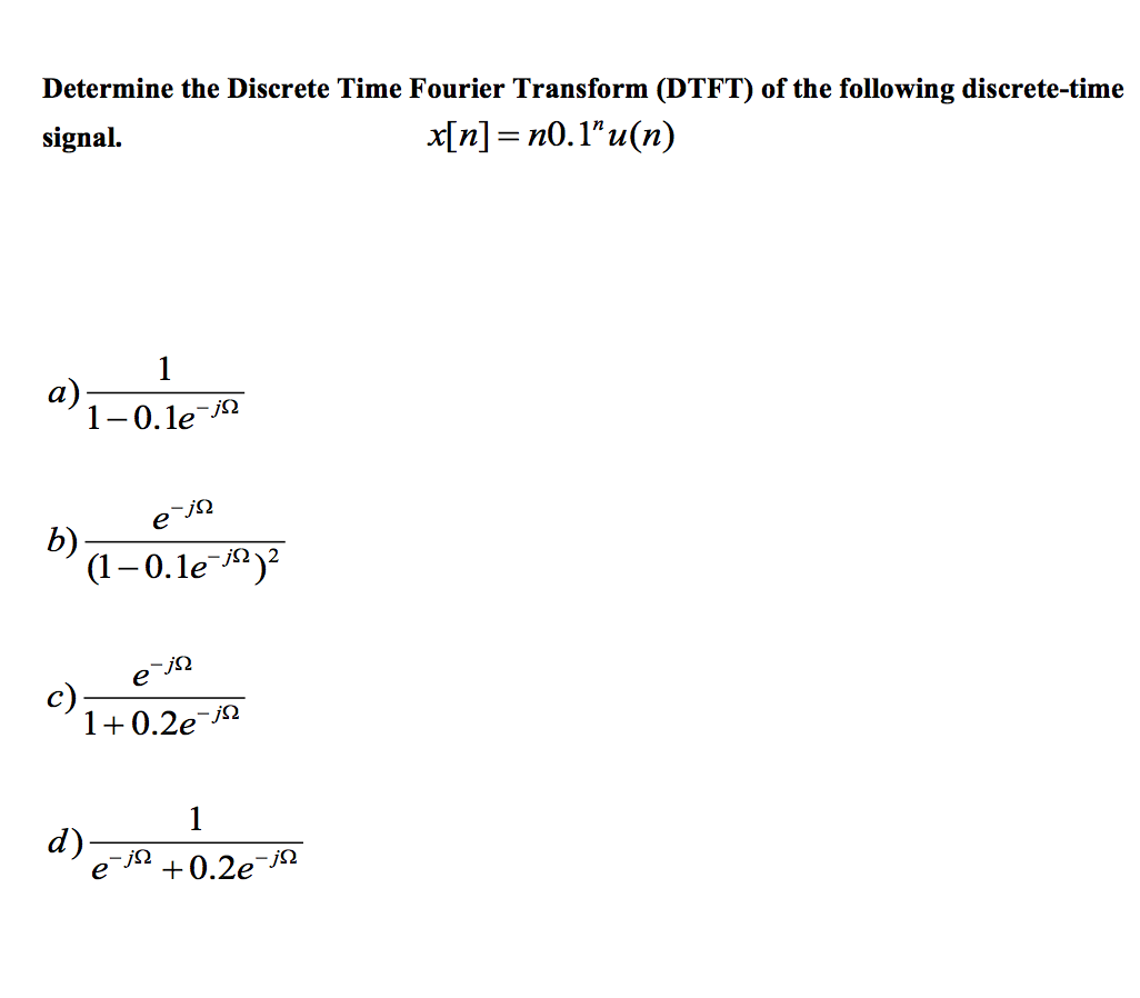 Solved Determine The Discrete Time Fourier Transform (DTFT) | Chegg.com