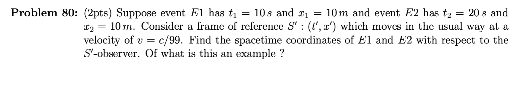 Solved Problem 80: (2pts) Suppose event E1 has t1=10 s and | Chegg.com