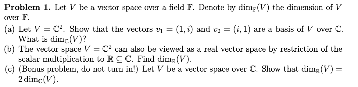Solved Problem 1. Let V be a vector space over a field F. | Chegg.com