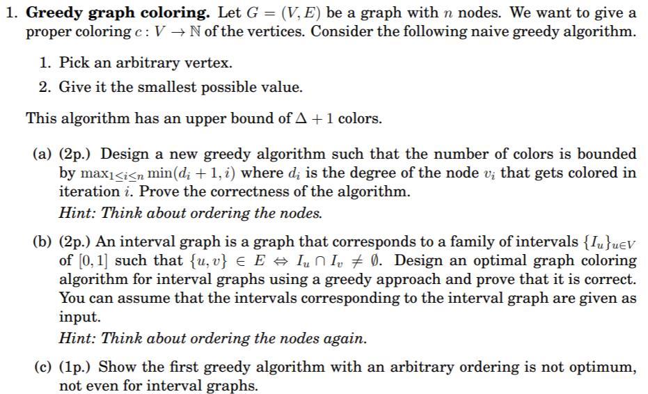 1. Greedy graph coloring. Let G=(V,E) be a graph with | Chegg.com