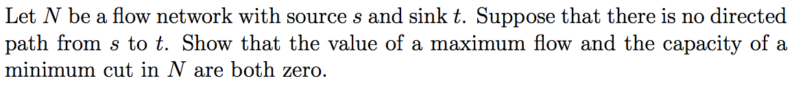 Solved Let N be a flow network with source s and sinkt. | Chegg.com