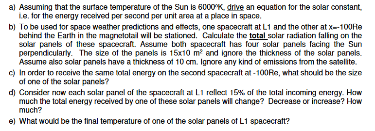 Solved a) Assuming that the surface temperature of the Sun | Chegg.com