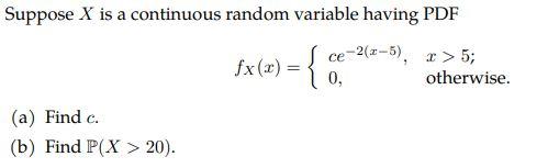 Solved Suppose X is a continuous random variable having PDF | Chegg.com