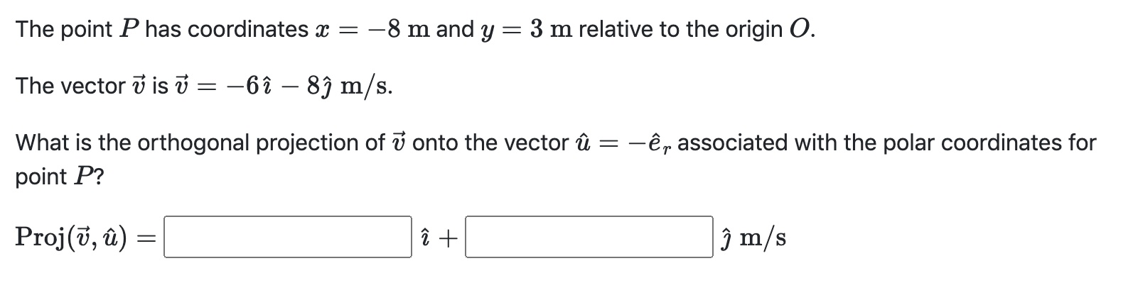 Solved The Point P Has Coordinates X 8 M And Y 3 M Re Chegg Com