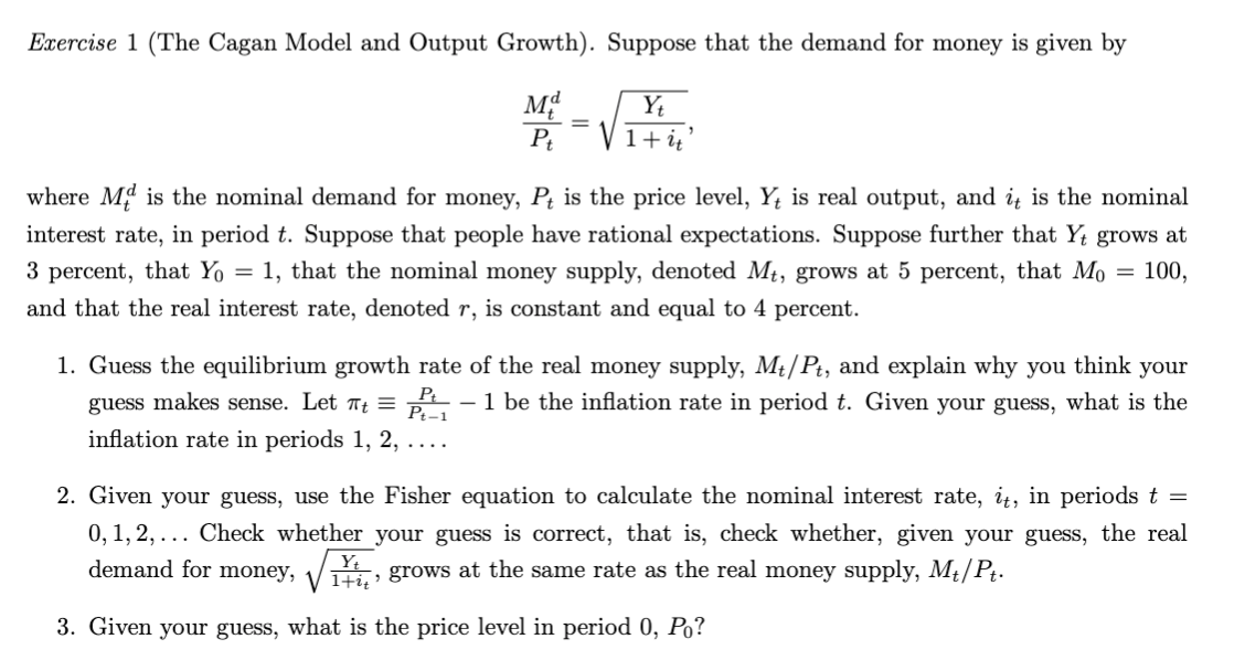 Exercise 1 (The Cagan Model and Output Growth). | Chegg.com