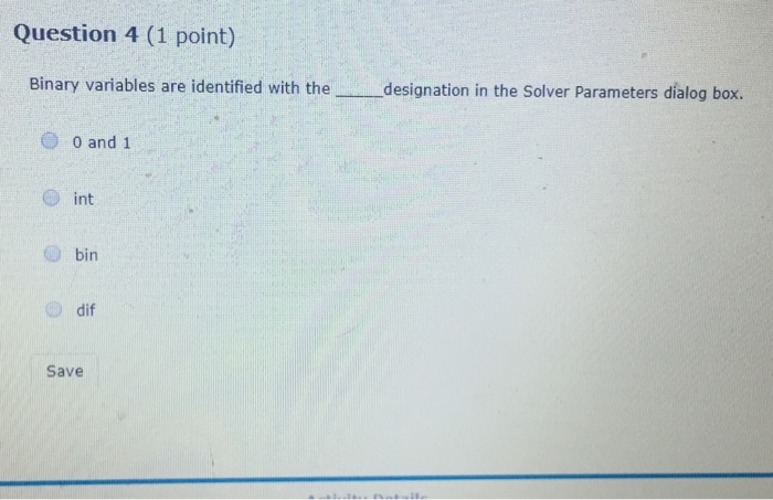 Solved Question 4 (1 point) Binary variables are identified | Chegg.com