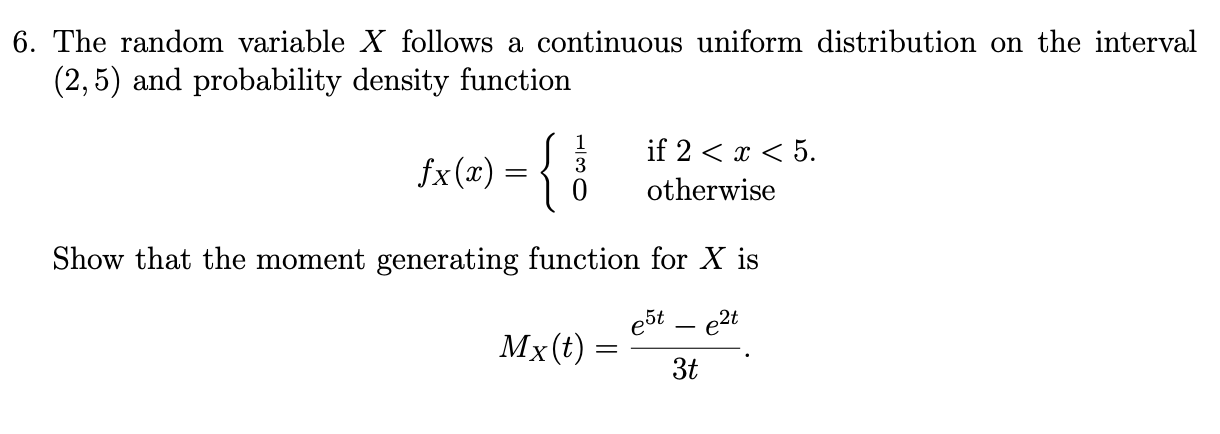 Solved 6. The random variable X follows a continuous uniform | Chegg.com