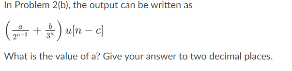 Solved In Problem 2(a), what is the value of the output at | Chegg.com