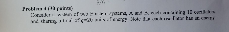 Solved 2m! Problem 4 (30 points) Consider a system of two | Chegg.com