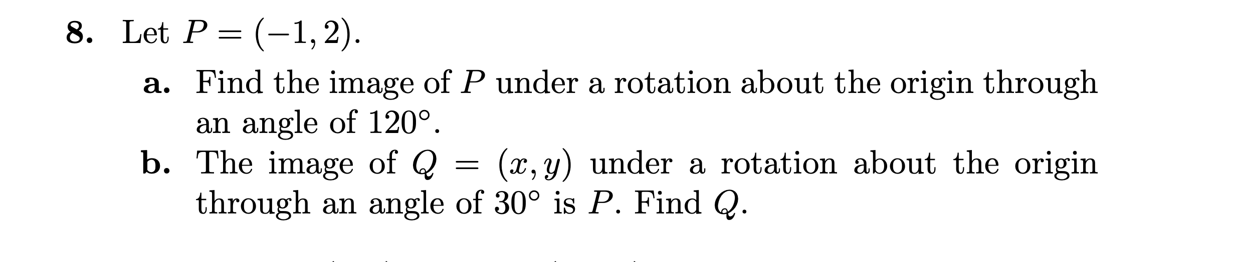 Solved 8. Let P= (-1,2). a. Find the image of P under a | Chegg.com
