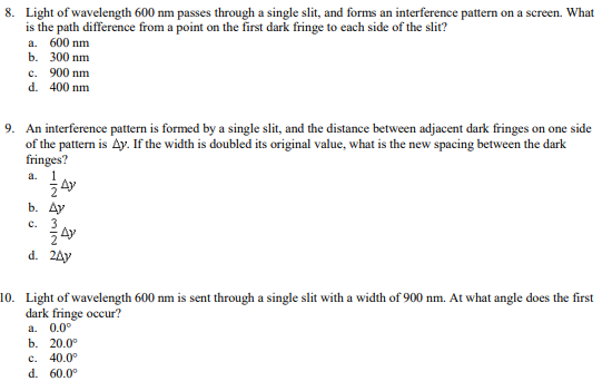 Solved 8. Light of wavelength 600 nm passes through a single | Chegg.com