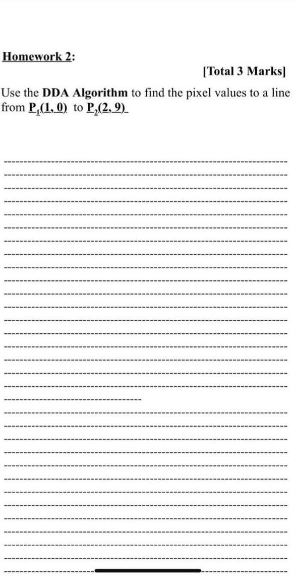 Solved Homework 2: [Total 3 Marks) Use the DDA Algorithm to | Chegg.com