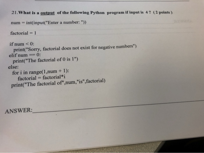 Solved 21.What is a output of the following Python program | Chegg.com