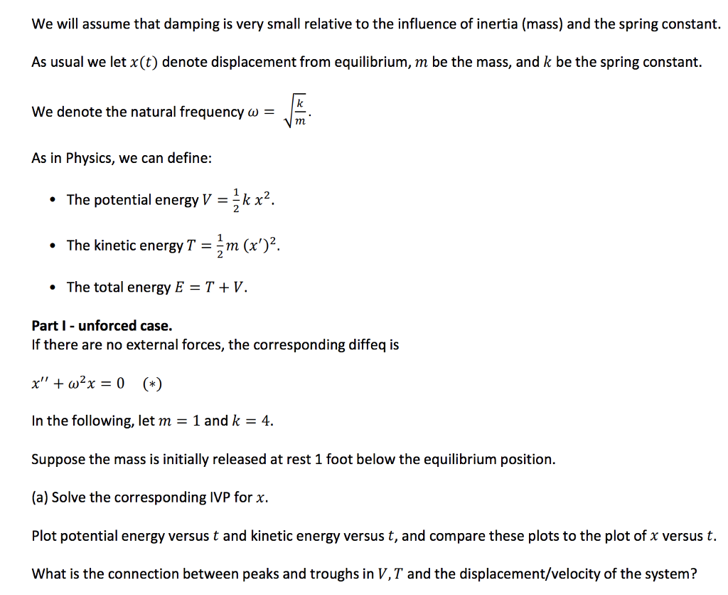 Solved We will assume that damping is very small relative to | Chegg.com