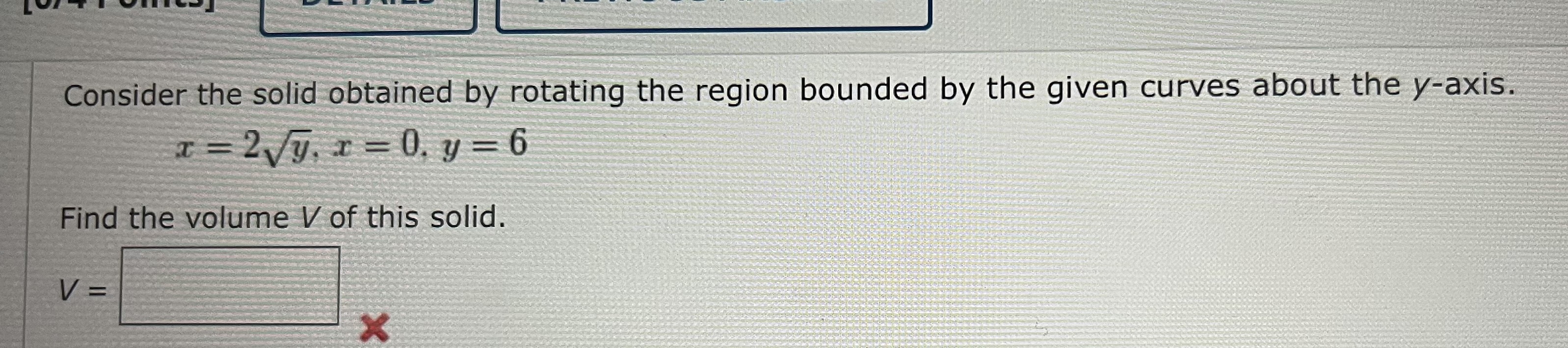 Solved Consider the solid obtained by rotating the region | Chegg.com